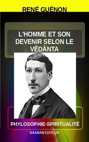 image-couverture-livre-L'Homme et son devenir selon le Vêdânta-René Guenon
